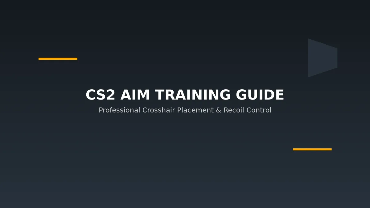 CS2 2026: Professional Aim Training Guide - Master Your Crosshair Placement