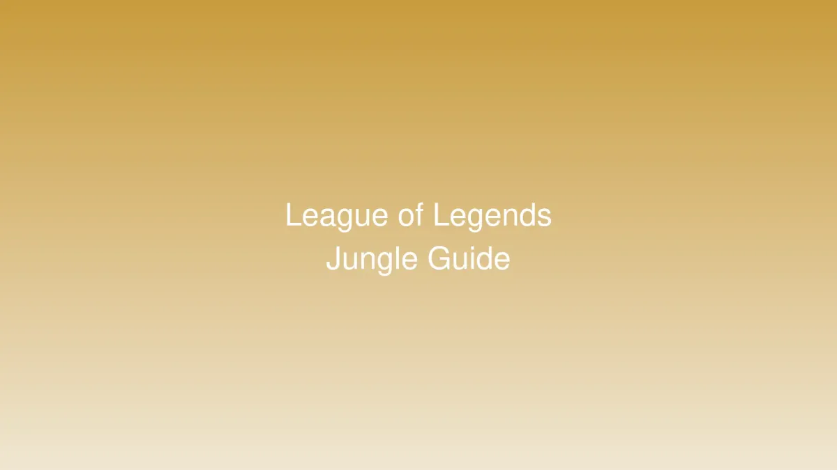 League of Legends 2026: Hướng Dẫn Jungle Macro và Pathing - Từ Cơ Bản Đến Nâng Cao Cho Người Mới