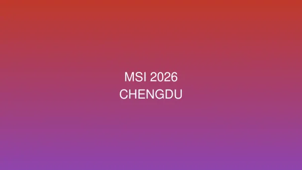 League of Legends MSI 2026: 13 Pasukan Terbaik Dunia Bersaing di Chengdu Dengan Hadiah $500,000