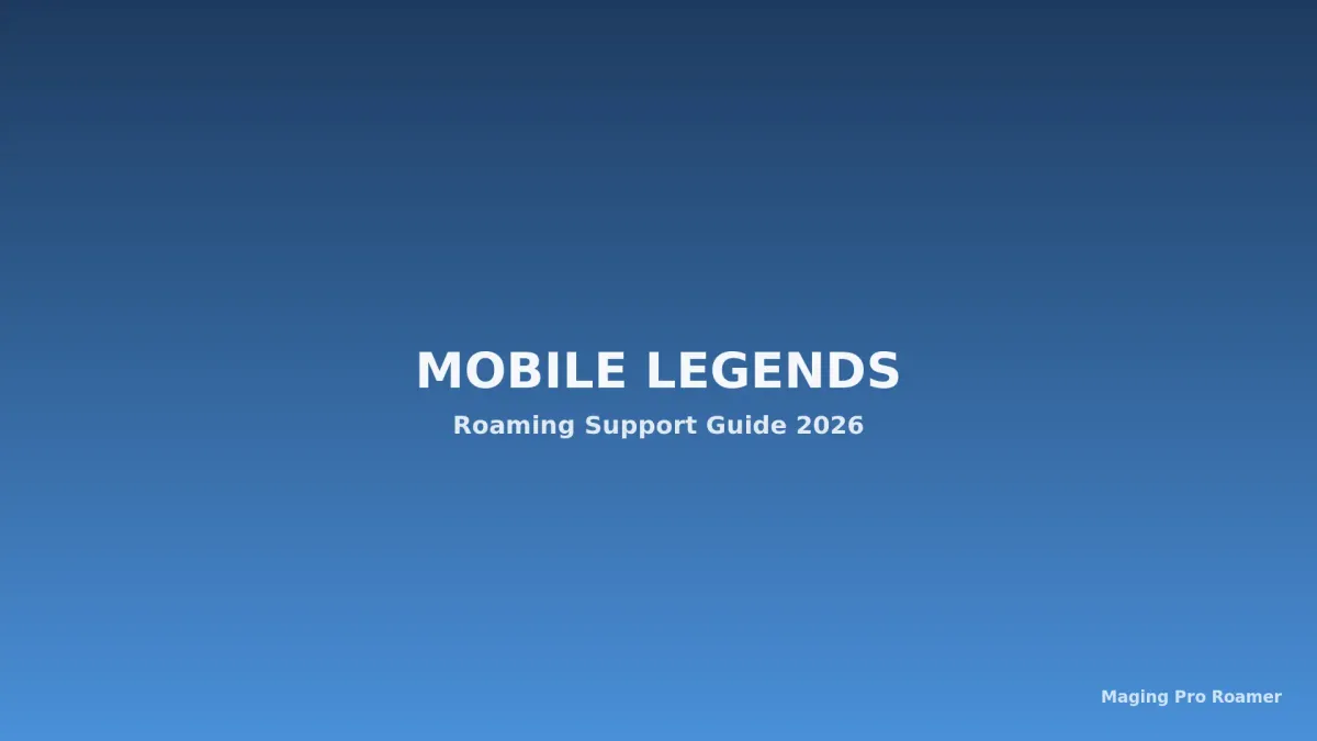 Mobile Legends 2026: Gabay sa Pagiging Pro Roamer - Mga Hero, Builds, at Tips para Rank Up